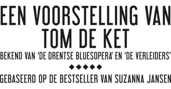 een voorstelling van Tom de Ket